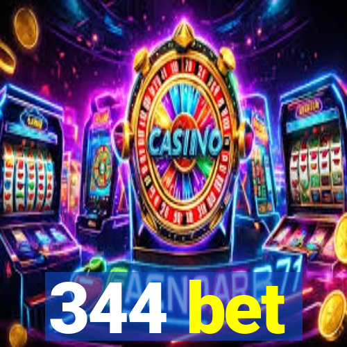 344 bet